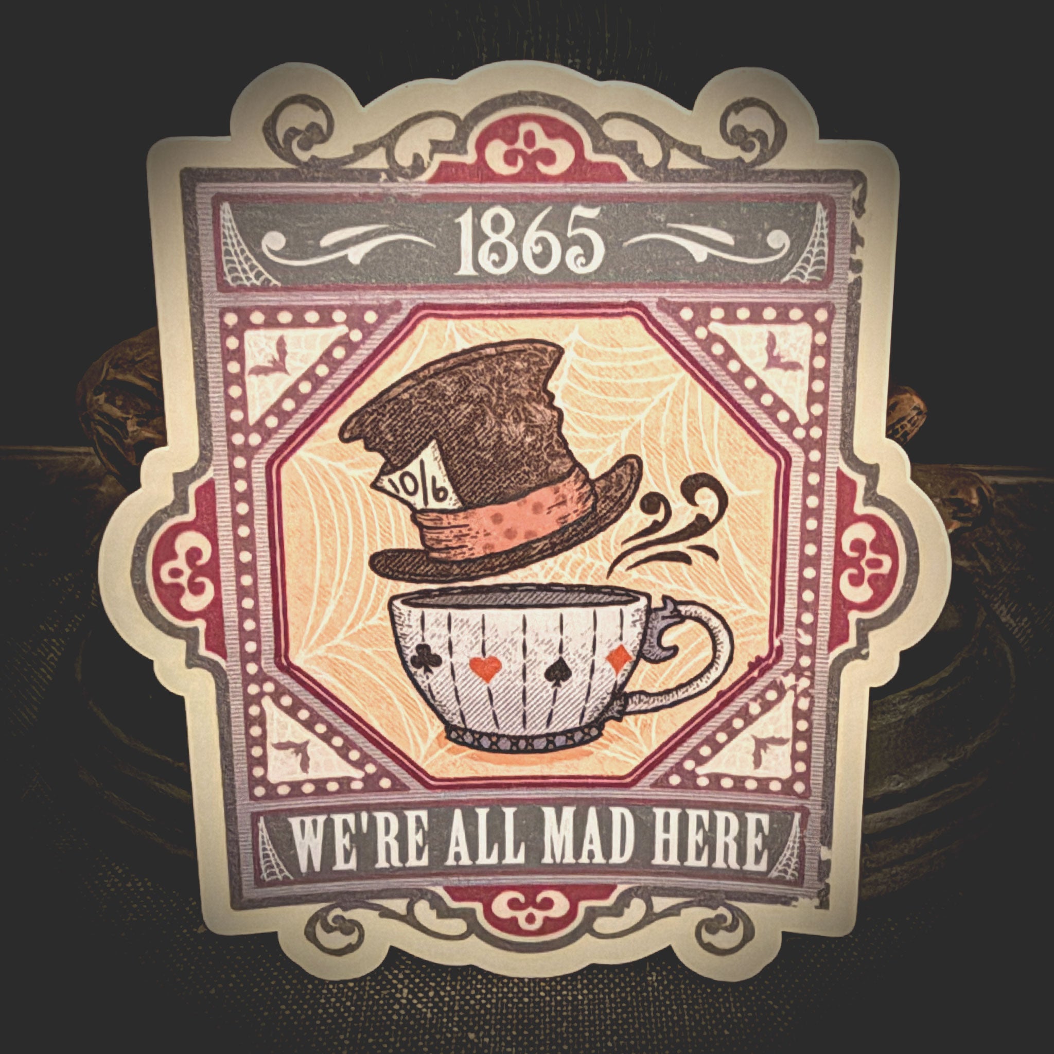 We are all mad here sticker