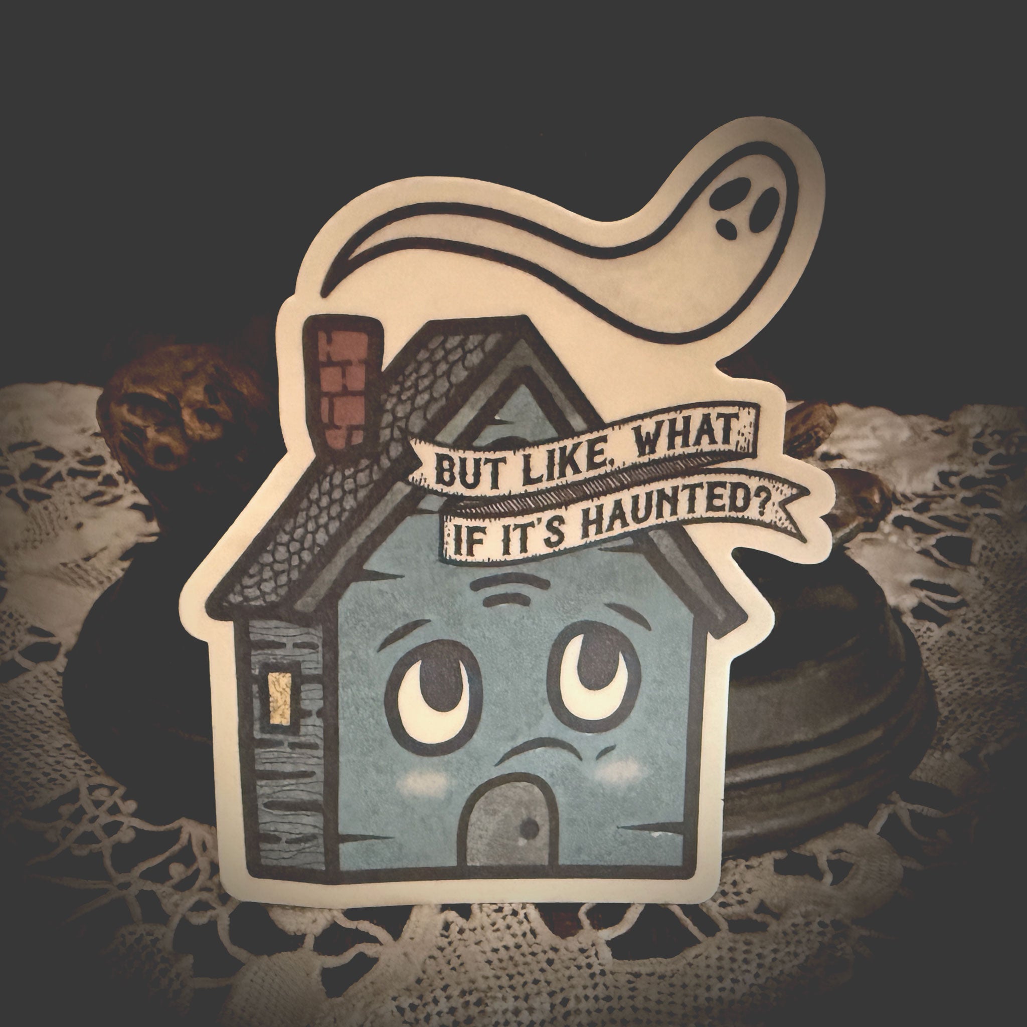 What if it's Haunted?